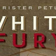 Petley White Fury